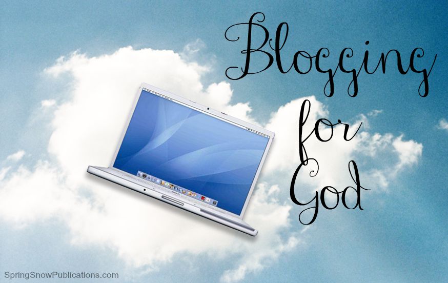 Blogging for God