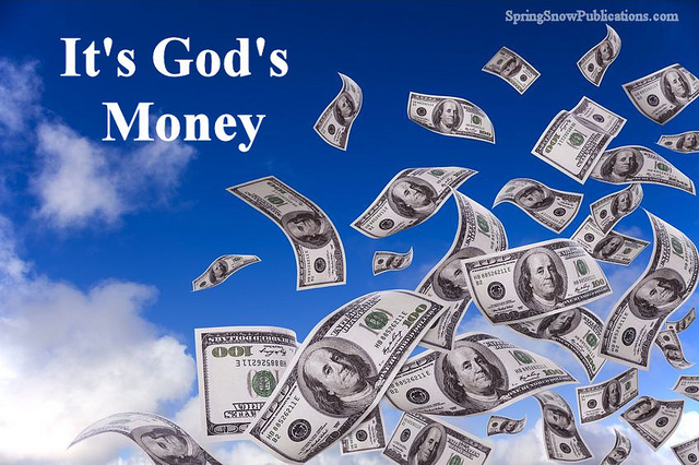 It's God's Money